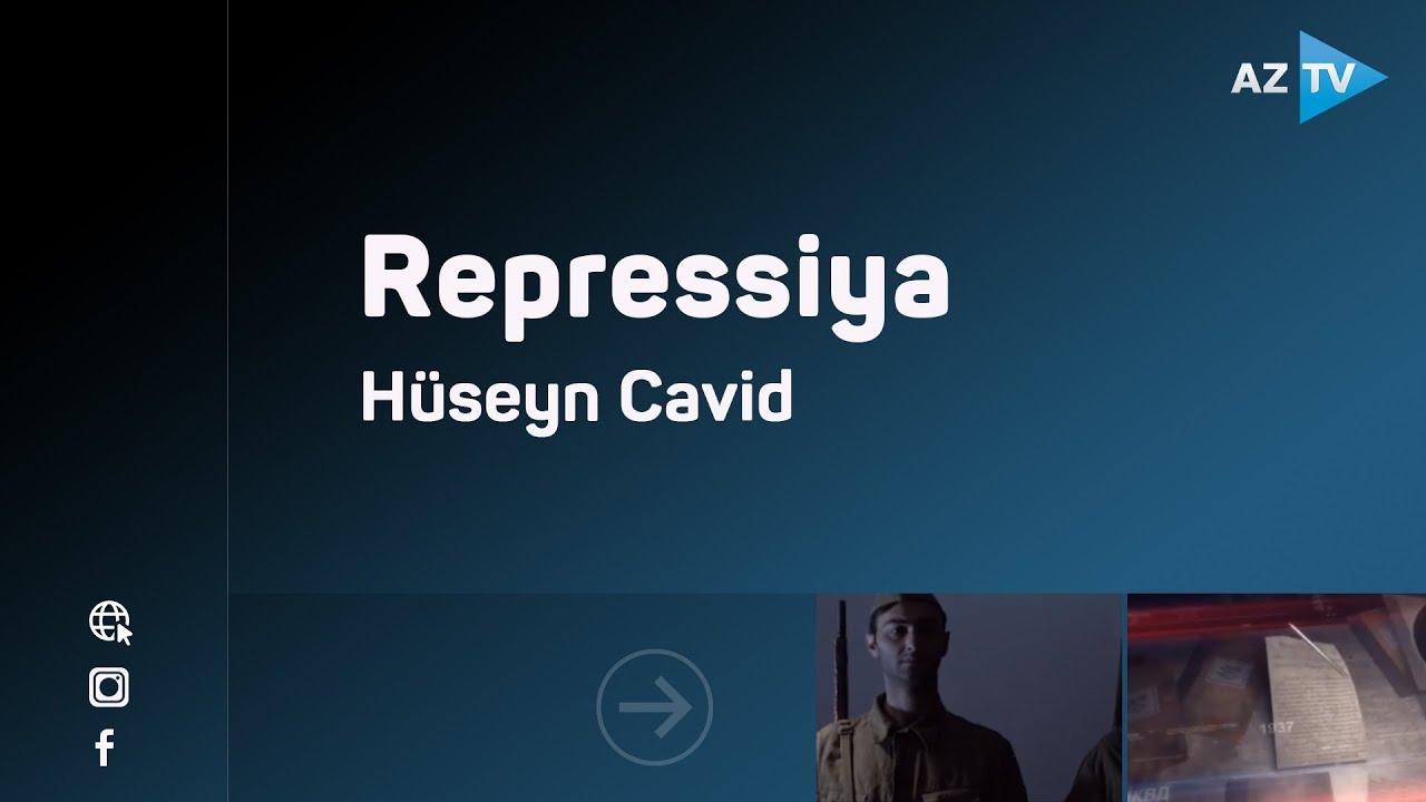 Repressiya / Hüseyn Cavid