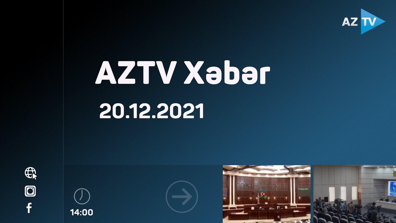 AZTV Xəbər 16:00 | 20.12.2021