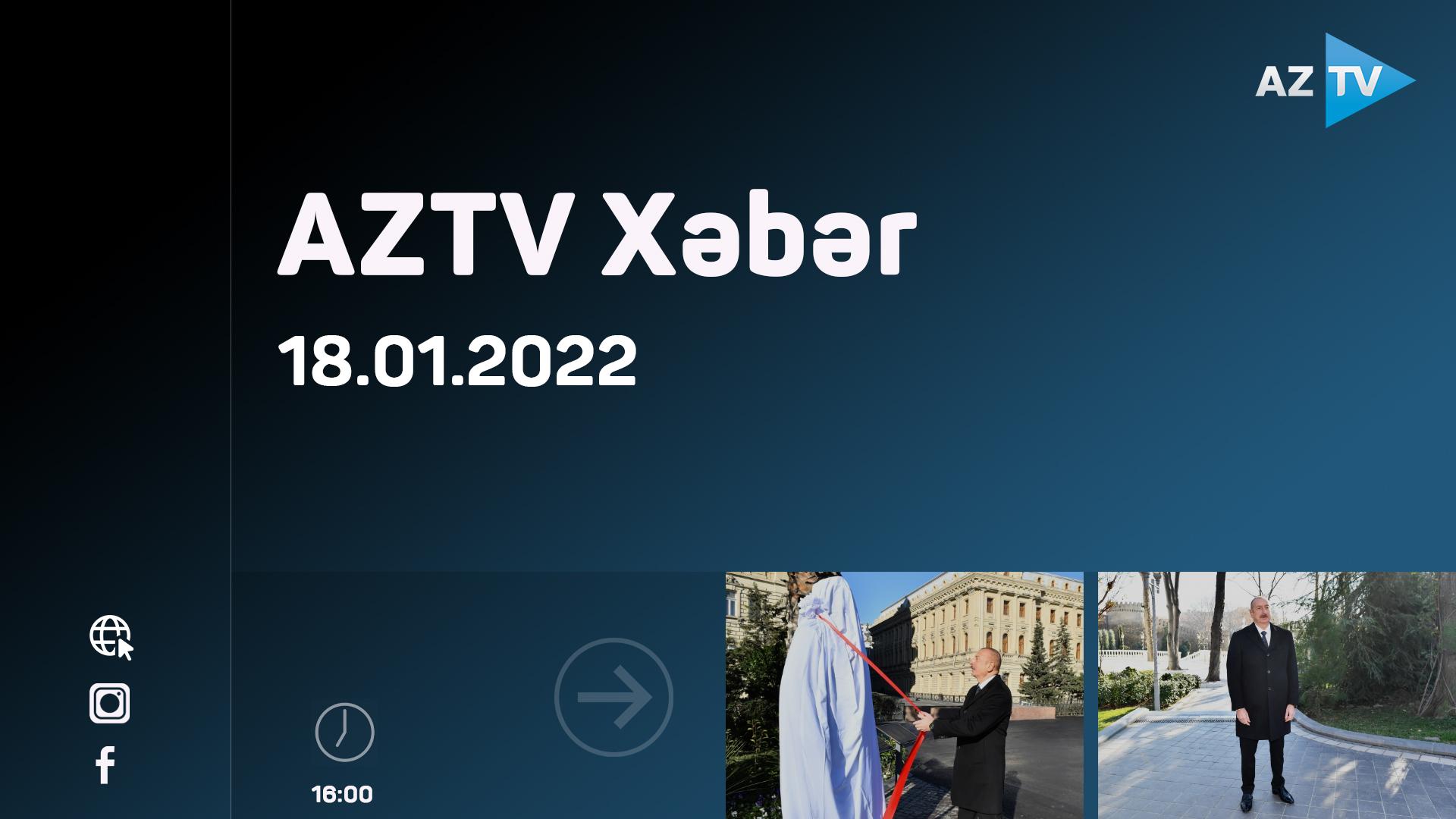 "AZTV Xəbər" (16:00) | 18.01.2022