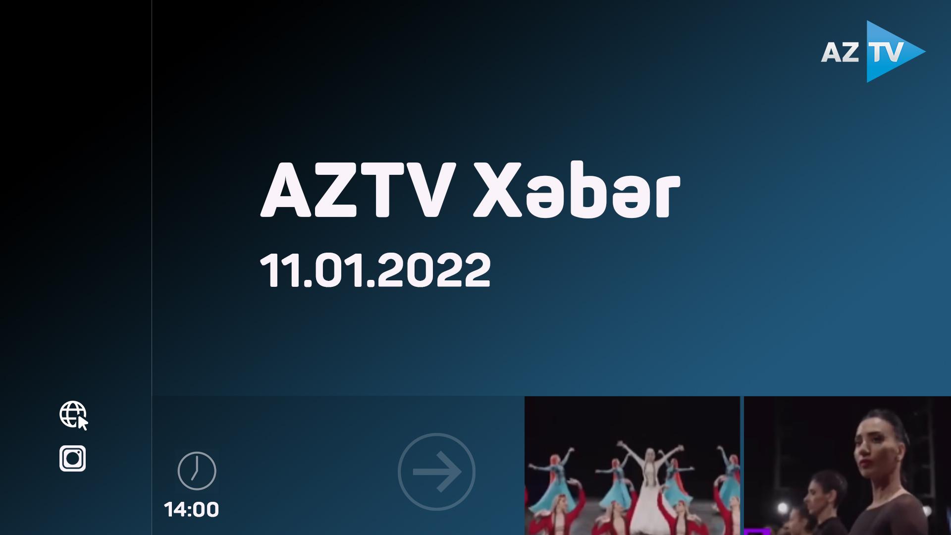 AZTV Xəbər (14:00) | 11.01.2022