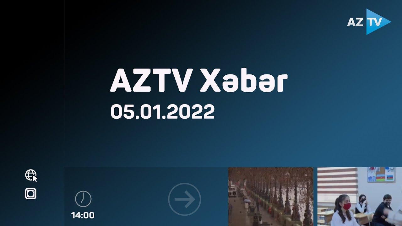 AZTV Xəbər 14:00 | 05.01.2022