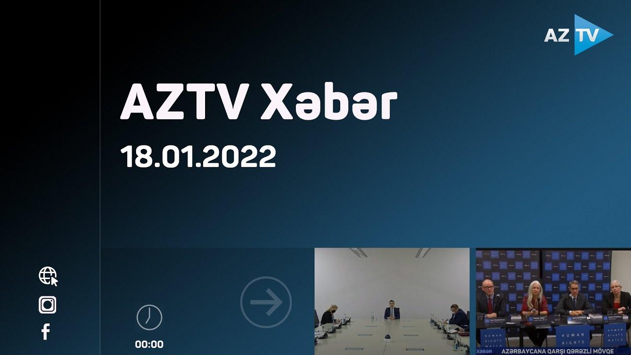 "AZTV Xəbər" (00:00) | 18.01.2022