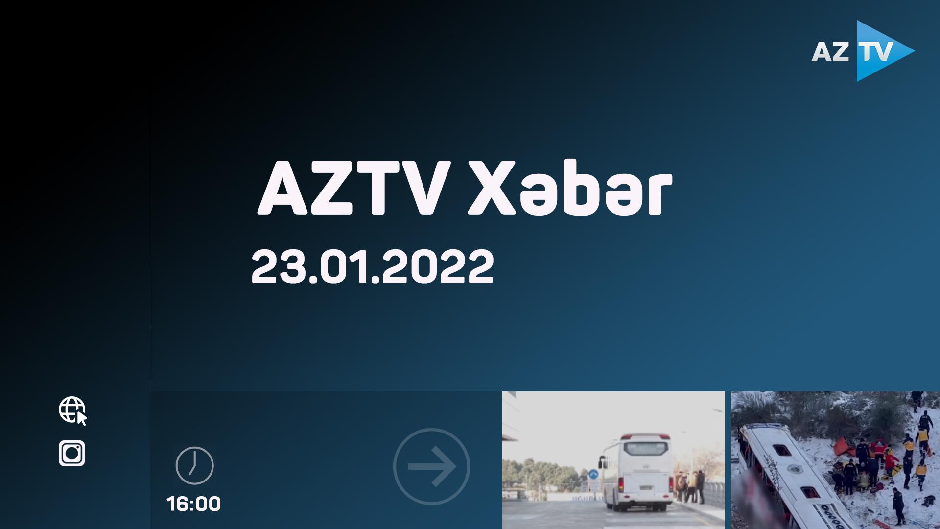 "AZTV Xəbər" (16:00) | 23.01.2022