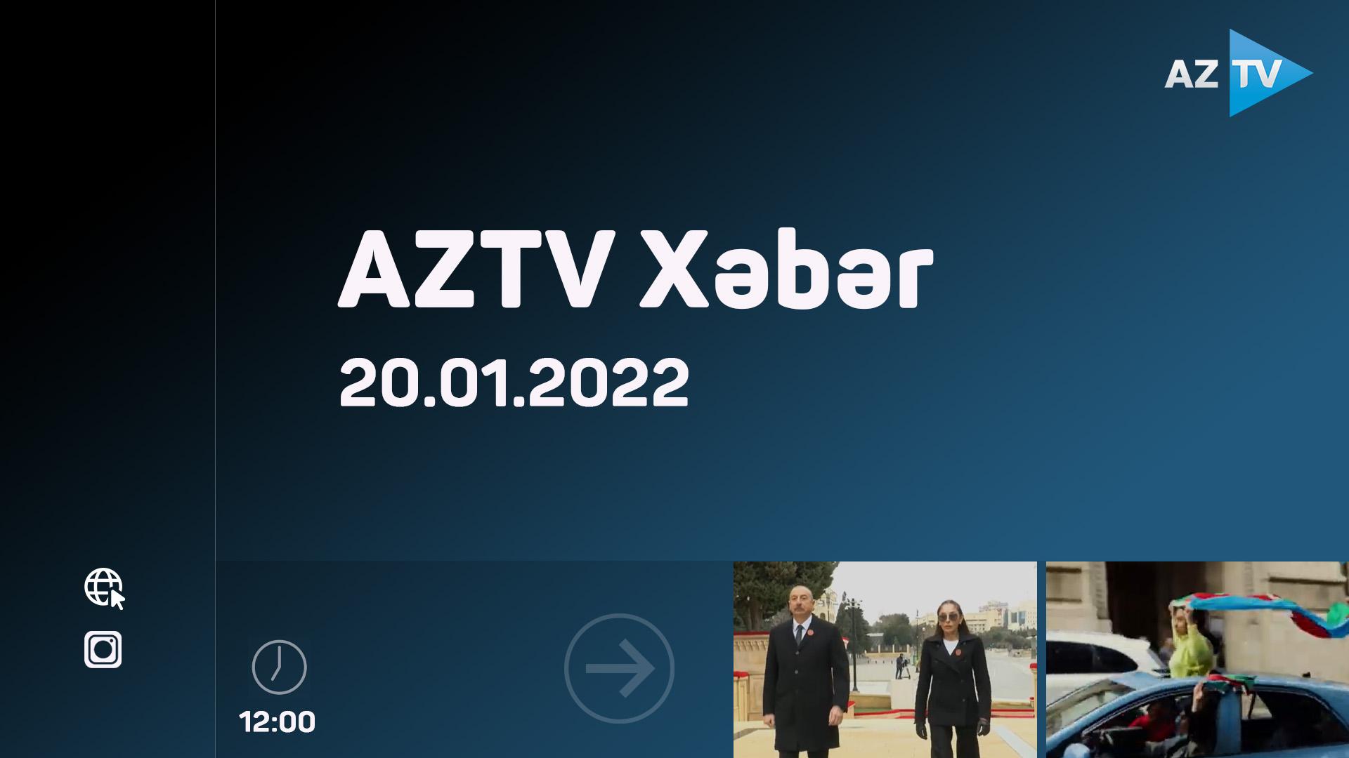 "AZTV Xəbər" (12:00) | 20.01.2022