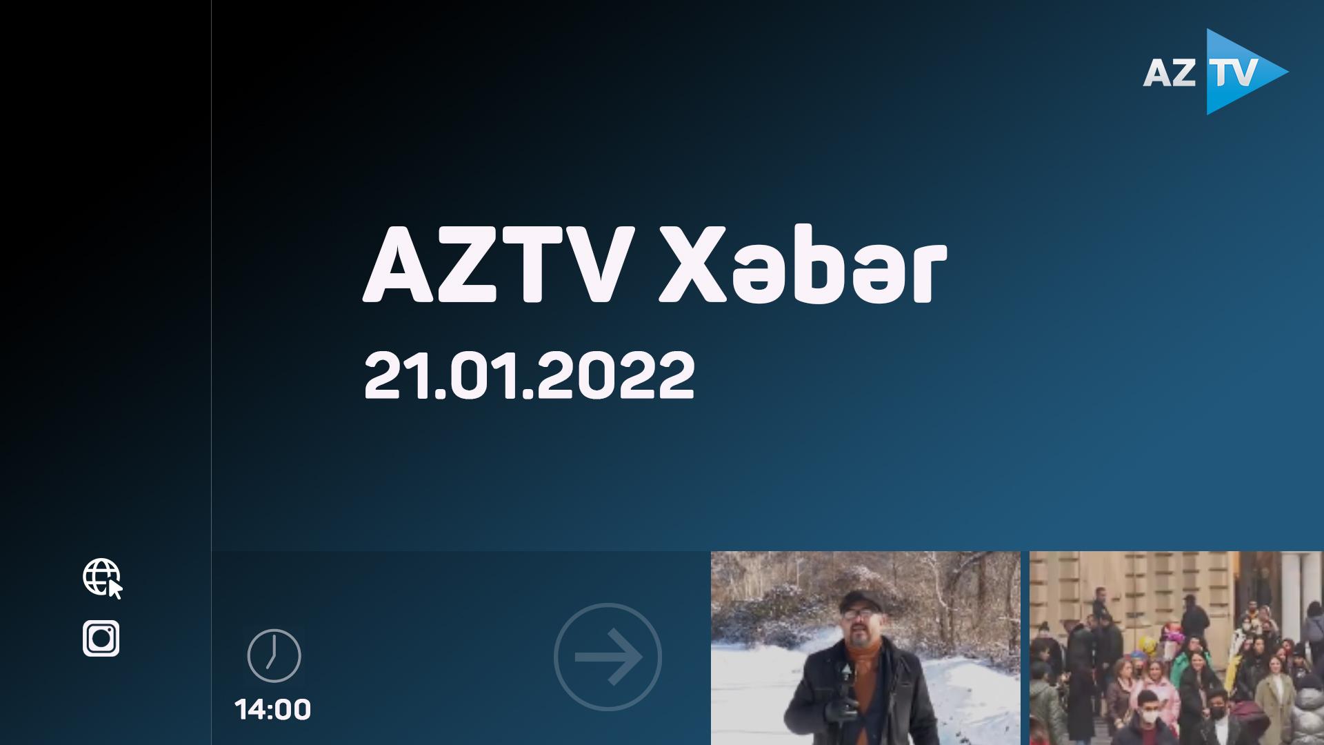 "AZTV Xəbər" (14:00) | 21.01.2022