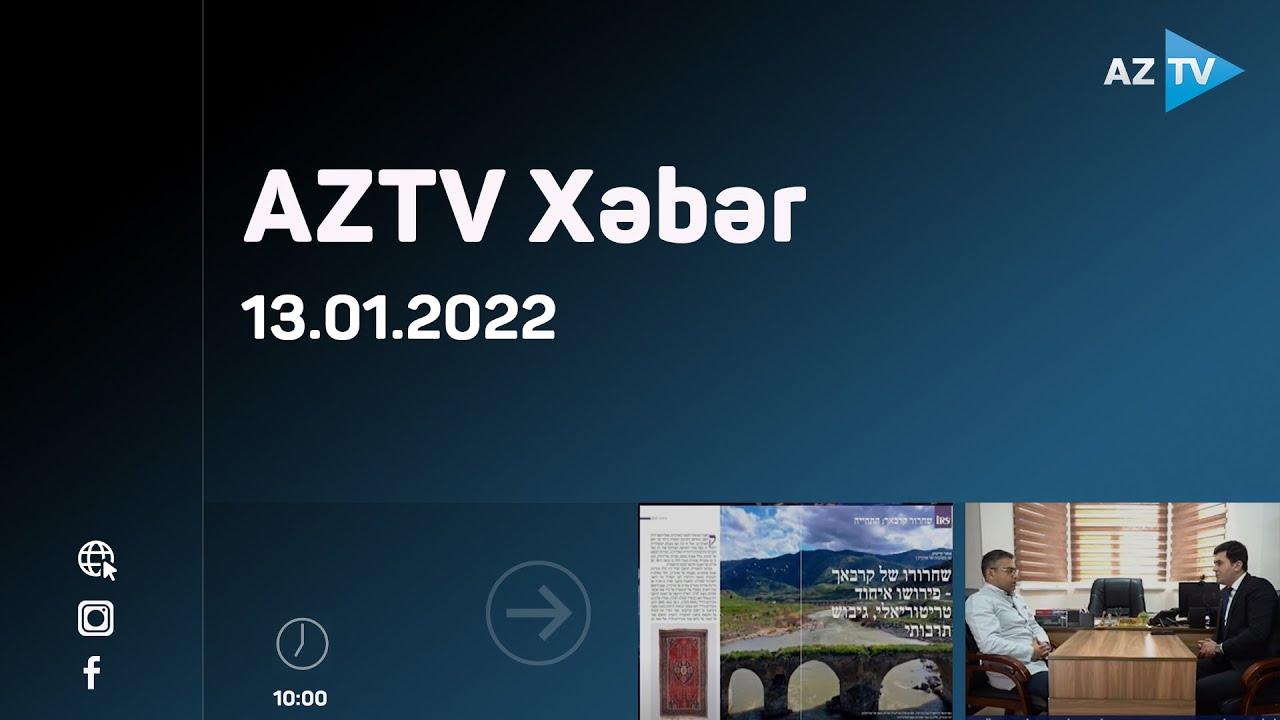 AZTV Xəbər (10:00) | 13.01.2022