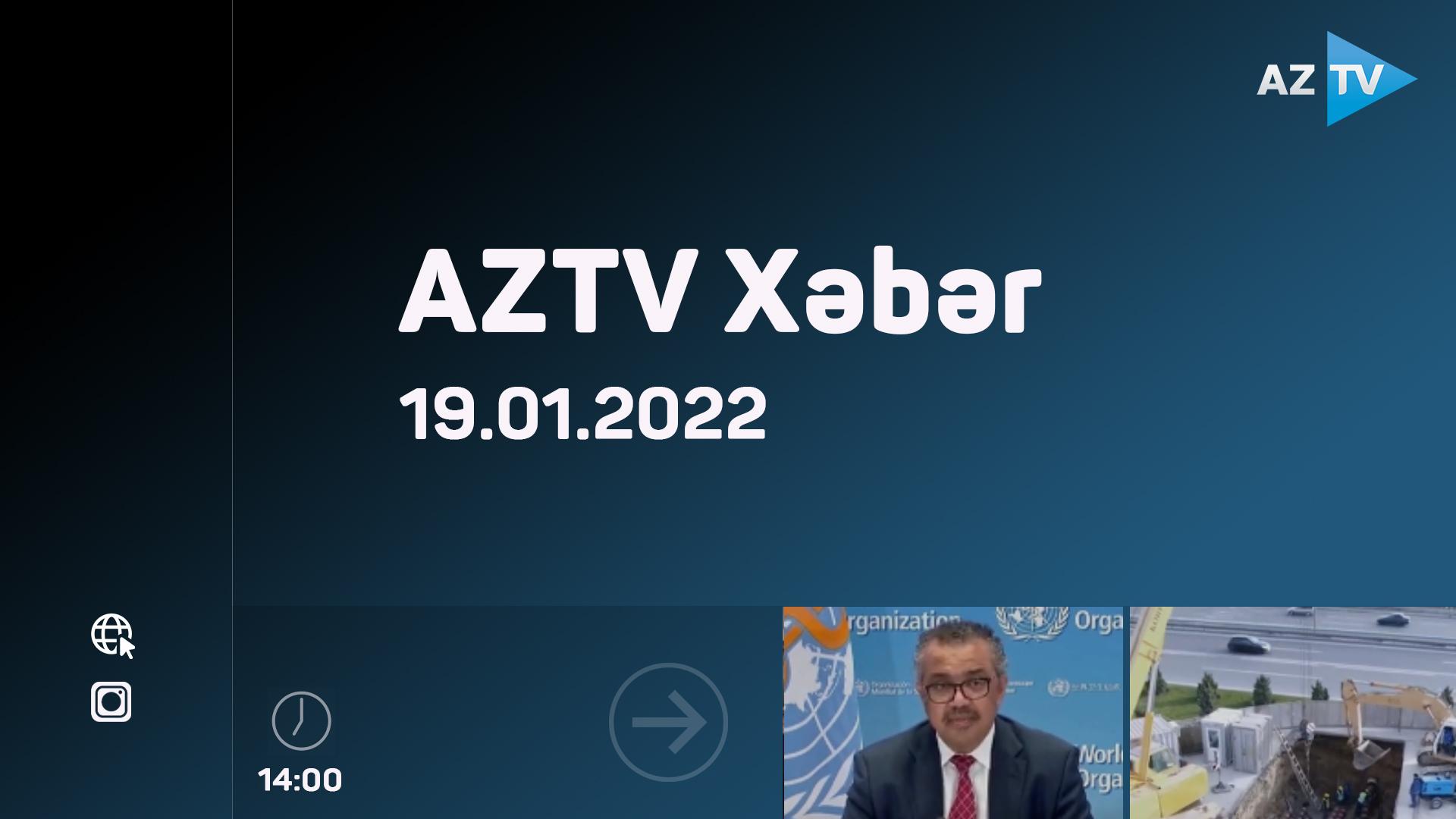 "AZTV Xəbər" (14:00) | 19.01.2022