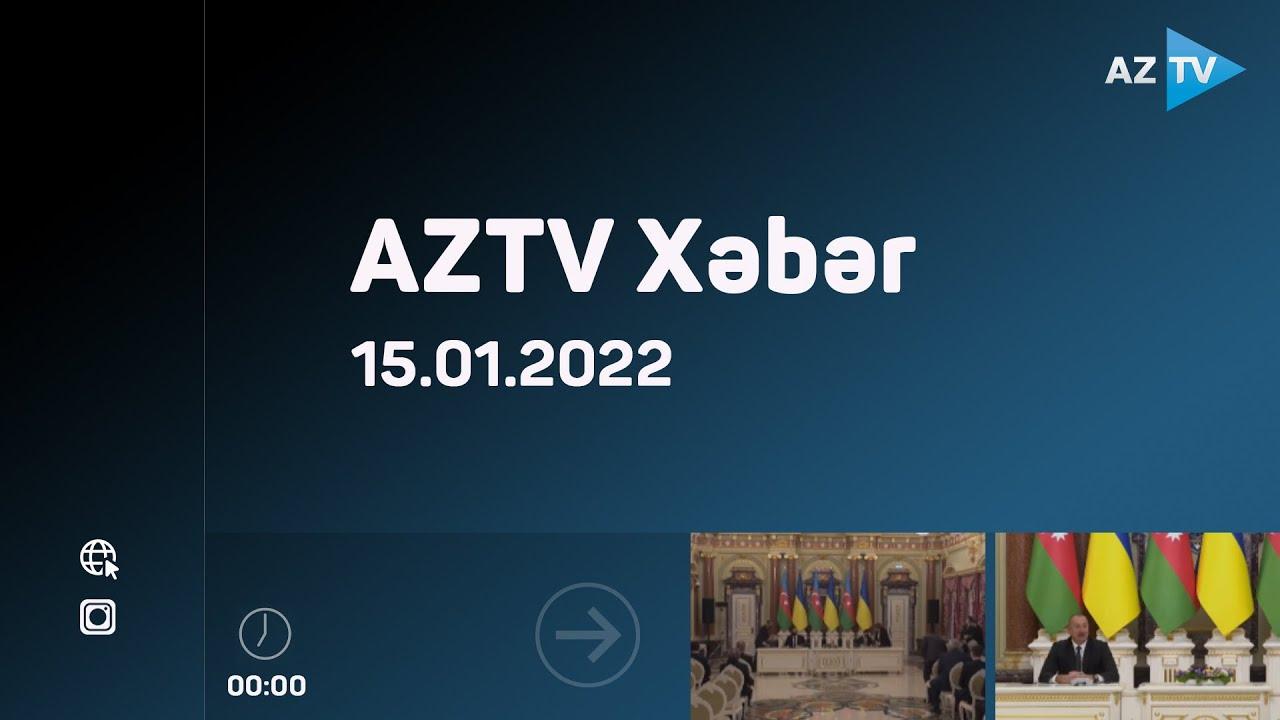 AZTV Xəbər 00:00 | 15.01.2022