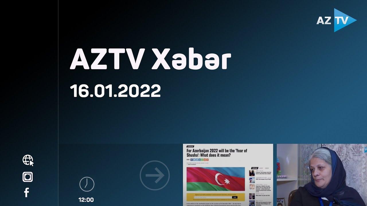 "AZTV Xəbər" (12:00) | 16.01.2022