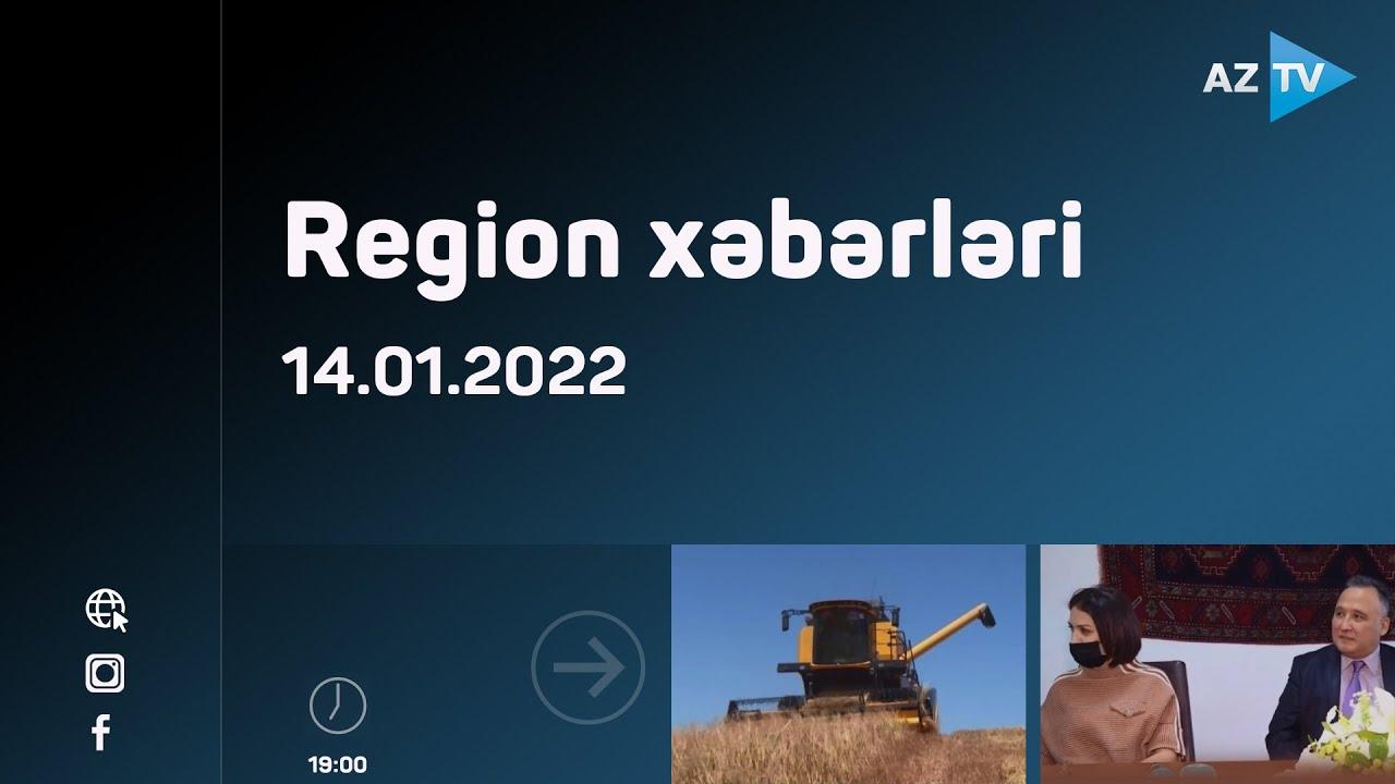 Region xəbərləri  14.01.2022