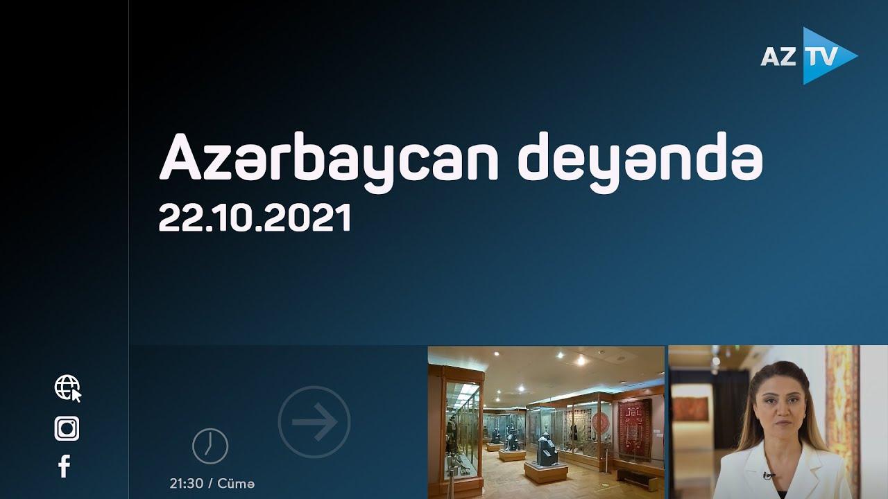Azərbaycan deyəndə / 22.10.2021